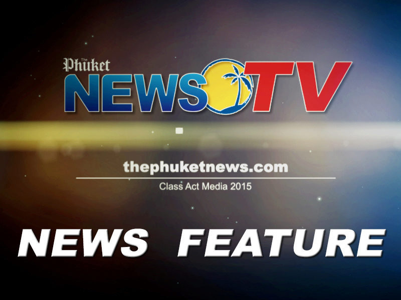 PHUKET NEWS TV: Phuket Xtra June 03, 2015